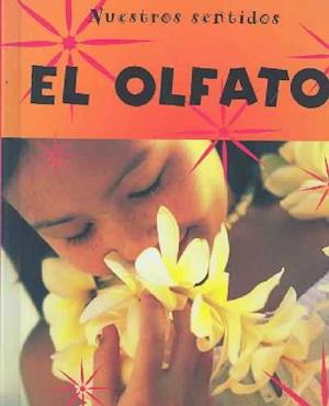 El Olfato = Smell