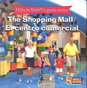 The Shopping Mall/El Centro Comercial