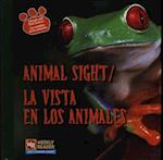 Animal Sight / La Vista En Los Animales