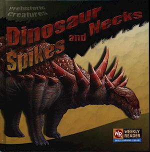 Dinosaur Spikes and Necks