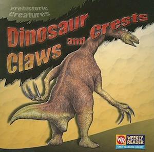 Dinosaur Claws and Crests