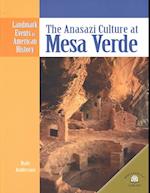 The Anasazi Culture at Mesa Verde