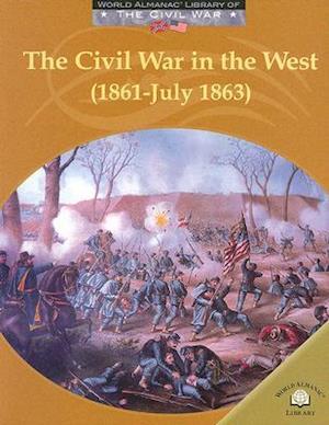 The Civil War in the West (1861-July 1863)