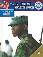 The U.S. Homeland Security Forces
