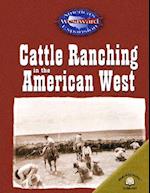 Cattle Ranching in the American West