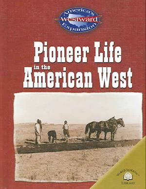 Pioneer Life in the American West