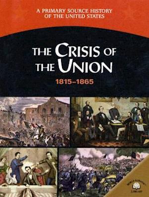 The Crisis of the Union 1815-1865