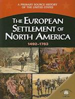 The European Settlement of North America (1492-1763)