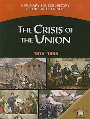 The Crisis of the Union (1815-1865)