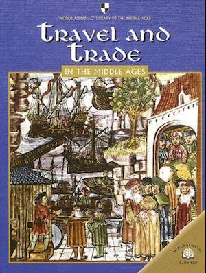 Travel and Trade in the Middle Ages