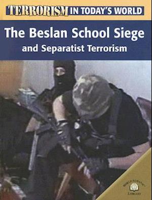 The Beslan School Siege and Separatist Terrorism