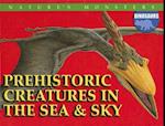 Prehistoric Creatures in the Sea & Sky