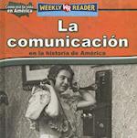 La Comunicación En La Historia de América (Keeping in Touch in American History) = Keeping in Touch in American History