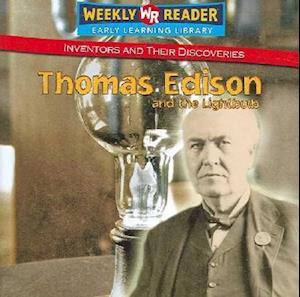 Thomas Edison and the Lightbulb