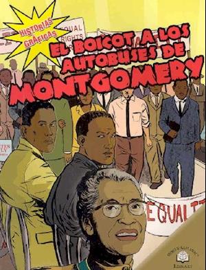 El Boicot a Los Autobuses de Montgomery (the Montgomery Bus Boycott)