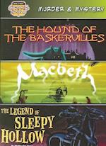 Murder & Mystery (the Hound of the Baskervilles / Macbeth / The Legend of Sleepy Hollow)