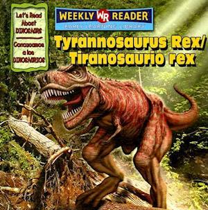 Tyrannosaurus Rex / Tiranosaurio Rex