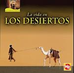 La Vida En Los Desiertos (Living in Deserts) = Living in Deserts