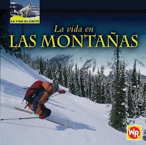 La Vida En Las Montañas (Living in Mountains) = Living in the Mountains