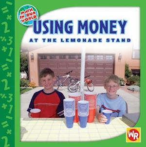 Using Money at the Lemonade Stand