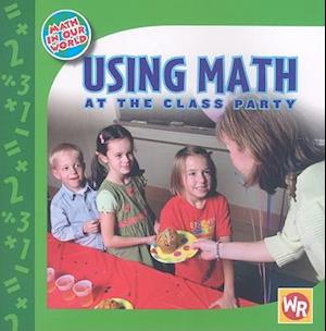 Using Math at the Class Party