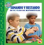 Sumando Y Restando En El Club de Matemáticas (Adding and Subtracting in Math Club)