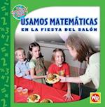 Usamos Matematicas en la Fiesta del Salon