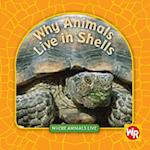 Why Animals Live in Shells