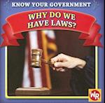 Why Do We Have Laws?