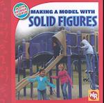 Making a Model with Solid Figures