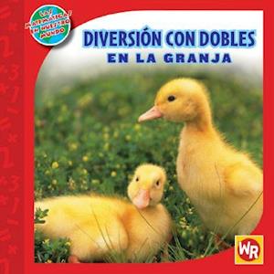 Diversion Con Dobles en la Granja = Diversion Con Dobles En La Granja