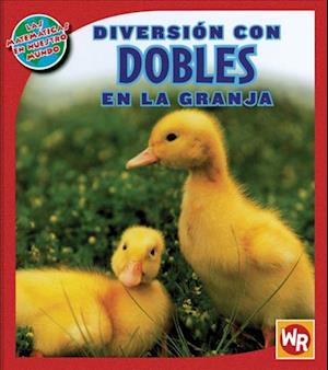 Diversion Con Dobles en la Granja = Doubles Fun on the Farm