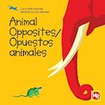 Animal Opposites/Opuestos Animales