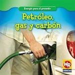 Petroleo, Gas y Carbon = Oil, Gas, and Coal