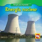 Energía Nuclear (Nuclear Power)