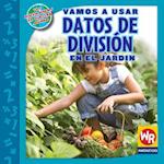 Vamos a Usar Datos de División En El Jardín (Using Division Facts in the Garden) = Using Division Facts in the Garden