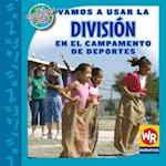 Vamos a Usar La División En El Campamento de Deportes (Using Division at Sports Camp) = Using Division at Sports Camp