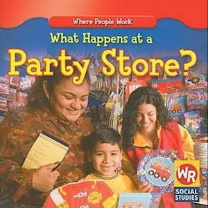 What Happens at a Party Store?