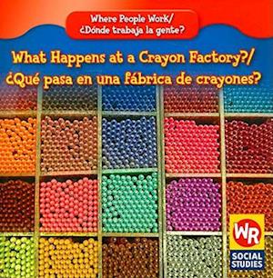 What Happens at a Crayon Factory? / ¿Qué Pasa En Una Fábrica de Crayones?