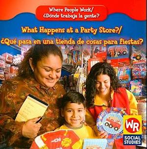 What Happens at a Party Store? / ¿Qué Pasa En Una Tienda de Cosas Para Fiestas?