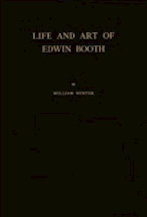 Life and Art of Edwin Booth.