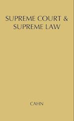 Supreme Court and Supreme Law