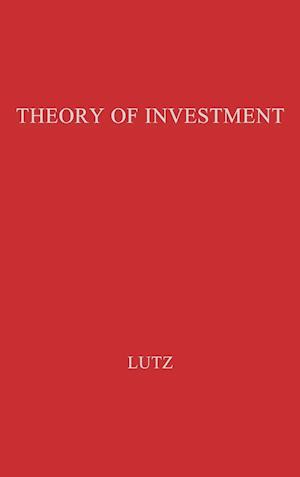 The Theory of Investment of the Firm