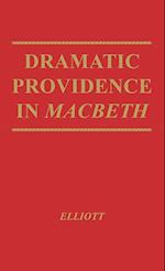 Dramatic Providence in Macbeth