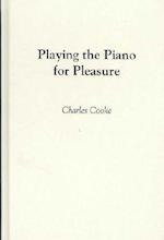 Playing the Piano for Pleasure.