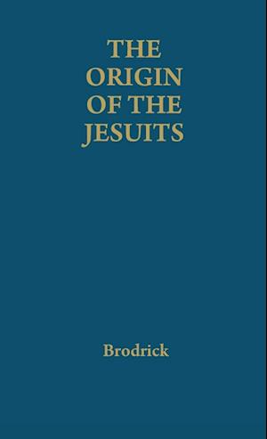 The Origin of the Jesuits