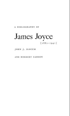 A Bibliography of James Joyce, 1882-1941