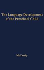 The Language Development of the Preschool Child.