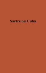 Sartre on Cuba