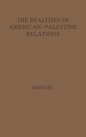 The Realities of American-Palestine Relations